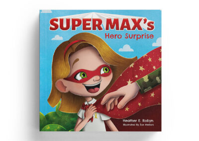 Super Max’s Hero Surprise
